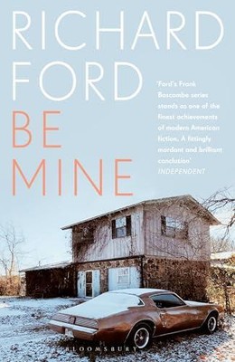 Be Mine von Richard Ford 9781526661784 NEU Taschenbuch Softback