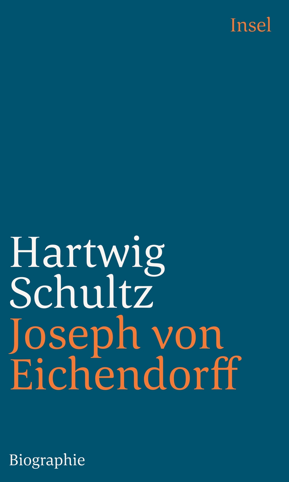 Thumbnail - Joseph Von Eichendorff | Hartwig Schultz | Eine Biographie |