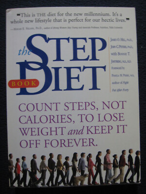 The Step Diet: Count Steps, Not Calories to Lose Weight and Keep It off Foreve..