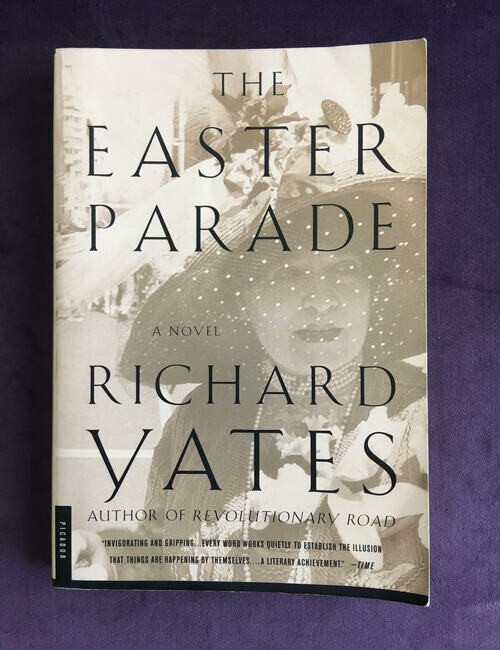 The Easter Parade A Novel by Richard Yates 9780312278281 eBay