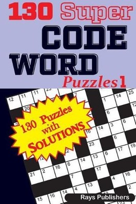 130 Super CODE WORD Puzzles by Rays Publishers (English) Paperback Book