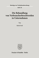 Karin Graf | Die Behandlung Von Verbraucherbeschwerden In Unternehmen. | Buch