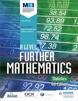 MEI A Level Further Mathematics Statistics 4th Edition by John Du Feu