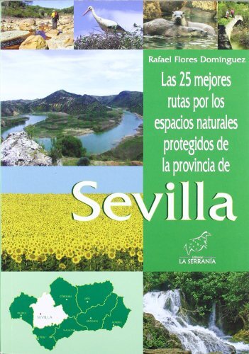 Las 25 mejores rutas por los espacios naturales protegidos de la provincia de S