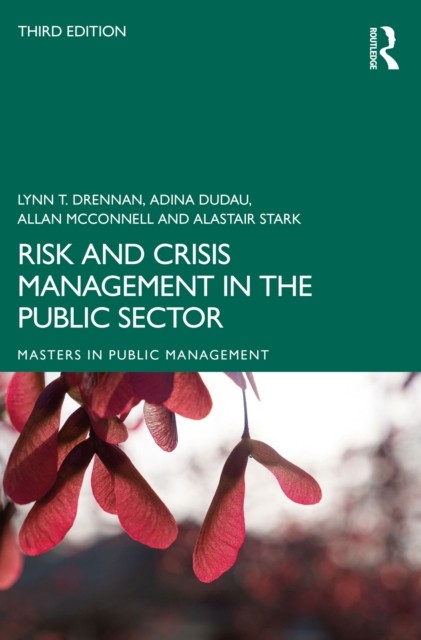 Risk and Crisis Management in the Public Sector by Adina Dudau (Paperback Book)