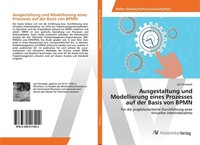 Ausgestaltung Und Modellierung Eines Prozesses Auf Der Basis Von Bpmn Jan Christ