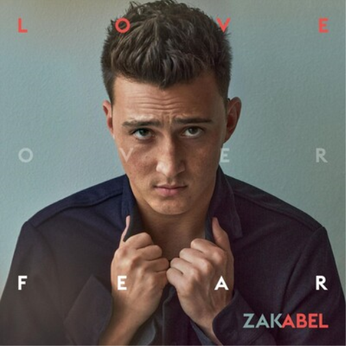 Zak Abel Love Over Fear (CD) Album