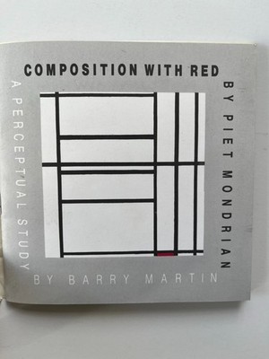 Composition with Red by Piet Mondrian: A Perceptual Study by Barry Martin