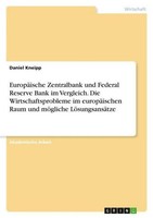 EuropäIsche Zentralbank Und Federal Reserve Bank Im Vergleich. Die Wirtschaftspr