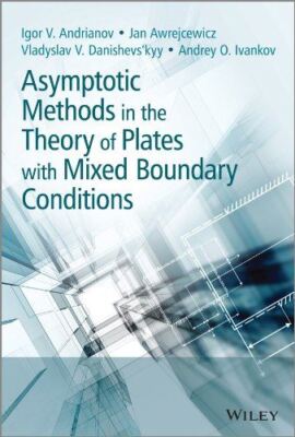 Asymptotic Methods in the Theory of Plates with Mixed Boundary