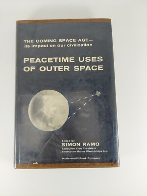 Peacetime Uses of Outer Space Simon Ramo 1961 Illustrated HCDJ Ex-Library 