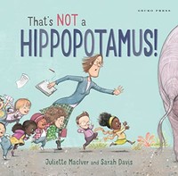 That's Not A Hippopotamus! - Paperback - H245Z