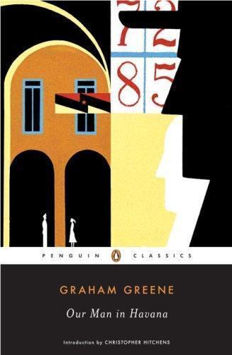 Our Man in Havana; Penguin Classics - paperback, 0142438006, Graham Greene