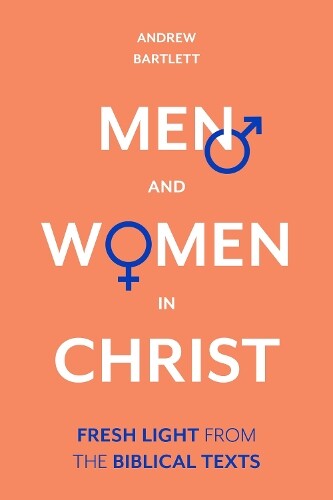 Thumbnail - Andrew Bartlett Men And Women In Christ (gebundene Ausgabe)