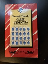 Giancarlo Vigorelli, Carte d'identità. Il Novecento..., Ed. Camunia, 1989