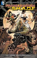 FRANKENSTEIN, AGENT OF S.H.A.D.E. VOL. 1: WAR OF THE By Jeff Lemire & J G Jones
