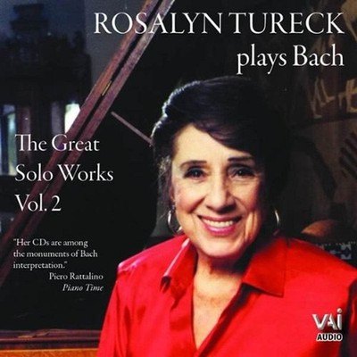 Rosalyn Tureck plays Bach - The Great Solo Works Vol.2 (VAI audio CD)