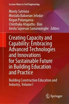 Creating Capacity and Capability: Embracing Advanced Technolo... - 9789819611805