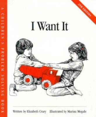 I Want It (Childrens Problem Solving Series) - Hardcover - GOOD