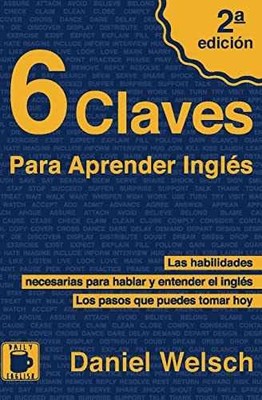 6 Claves Para Aprender - Paperback, by Welsch Daniel; Moretti - Very Good