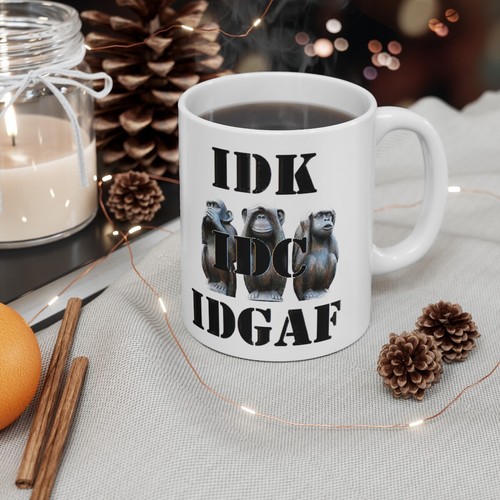 Taza de cerámica IDK IDC IDGAF 3 monos 11 oz - Imagen 6 de 13