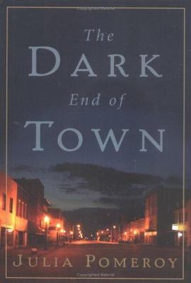 The Dark End of Town by