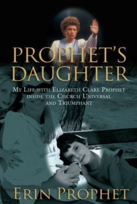 Prophet's Daughter: My Life With Elizabeth - 1599214253, hardcover, Erin Prophet