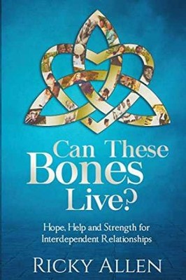 Can These Bones Live?: Hope, - Paperback, by Allen Ricky; Allen - Very Good