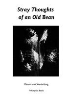 Stray Thoughts Of An Old Bean Dennis Van Westerborg Taschenbuch Englisch 2024
