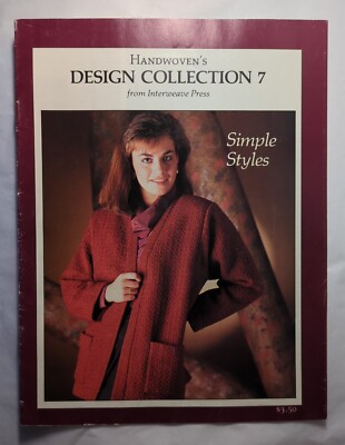 Handwoven's Design Collection 7 From Interweave Press ''Simple Styles'' 1985 NICE