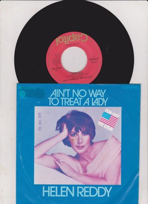 HELEN REDDY - AIN'T NO WAY TO TREAT A LADY  7'' Single 