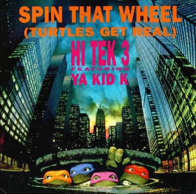 Hi Tek 3 - Spin That Wheel (Turtles Get Real) - UK 12'' Vinyl - 1989 - ARS