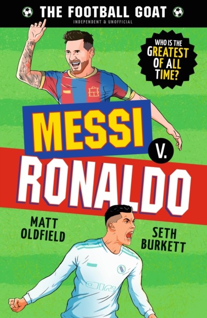 The Football GOAT: Messi v Ronaldo: Who is the greatest of all time | Paperback - Image 10
