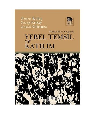 Türkiye'de ve Avrupa'da Yerel Temsil ve Kat?l?m, Ru?en Kele?
