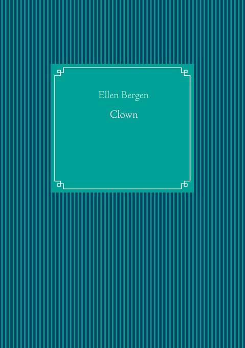 Thumbnail - Clown | Ellen Bergen | 2014 | Deutsch
