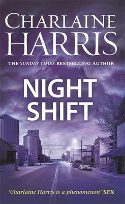 Night Shift: Now a major new TV series: MIDNIGHT by Harris, Charlaine 0575092920