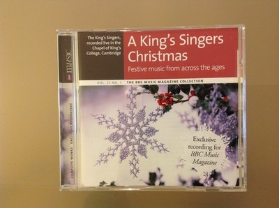 A KING'S SINGERS CHRISTMAS - THE KING'S SINGERS CD - VOL. 25 NO. 3 BBC MAGAZINE