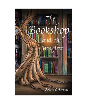 The Bookshop and the Junglest, Robert L Perrine