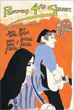 Positively 4th Street : The Lives and Times of Joan Baez, Bob Dyl