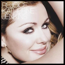 KATHERINE JENKINS - REJOICE ~ 13 Track CD Album ~ OPERA / CLASSICAL / POP *NEW*