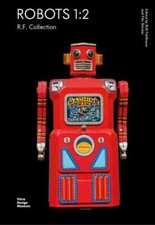 Robots 1:2 : R.f. Collection, Paperback by Fehlbaum, Rolf (EDT); Stricker, Fi...