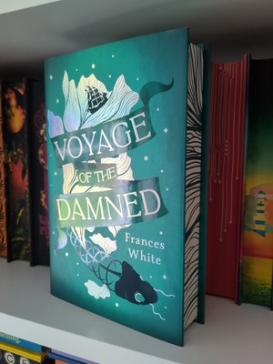 Voyage of the Damned by Frances White   ILLUMICRATE, SPRAYED EDGES, SIGNED
