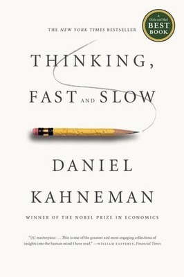 Thinking, Fast and Slow by Daniel Kahneman - Good