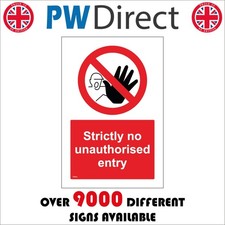 SIGN Strictly No Unauthorised Entry Access Keep Out Breach Property Land PR433A