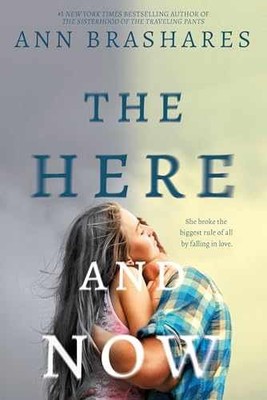 The Here and Now - Paperback, by Brashares Ann - Very Good