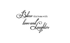 Bless this home with Love and Laughter Wall Quotes Wall Stickers uk 178