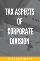 W. Eugene Seago | Tax Aspects Of Corporate Division | Taschenbuch | Englisch