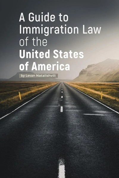Levan Natalishvili | A Guide To Immigration Law Of The United States Of America-image
