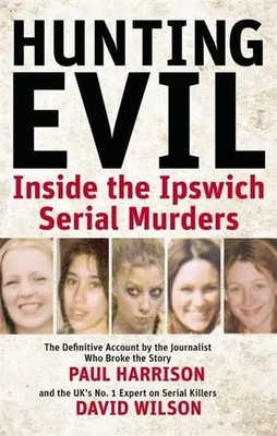 Hunting Evil | Inside the Ipswich Serial Murders | David Wilson (u. a.) | Buch