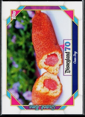 2025 Topps Disneyland 70th Anniversary #114 Corn Dog